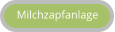 Milchzapfanlage